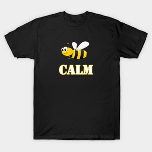 Bee Calm T-shirt T-Shirt